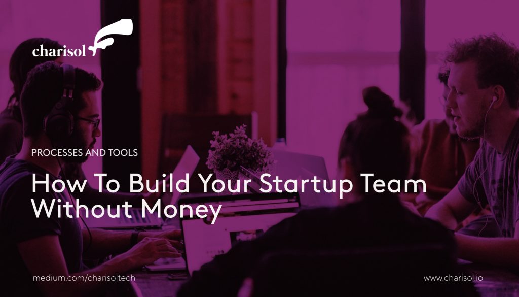 How To Build Your Startup Team Without Money