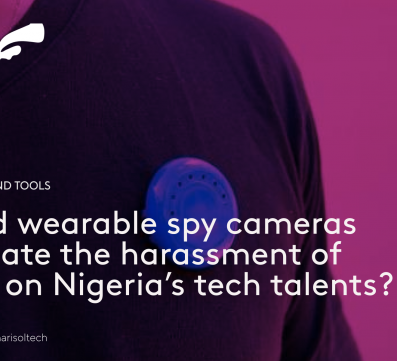 Could wearable spy cameras mitigate the harassment of SARS on Nigeria's tech talents?